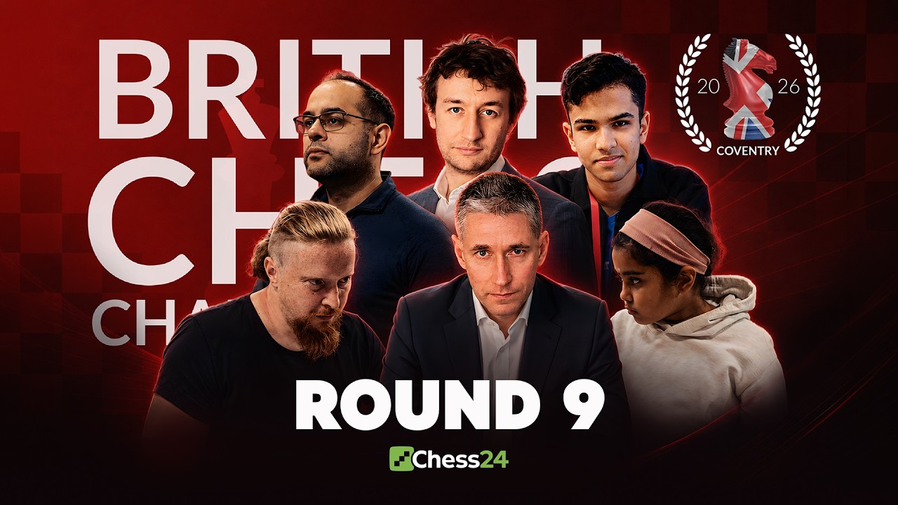 British Chess Championship 2026 FINALE: Shreyas, Harry Grieve & Simon Williams Battle For The Title!