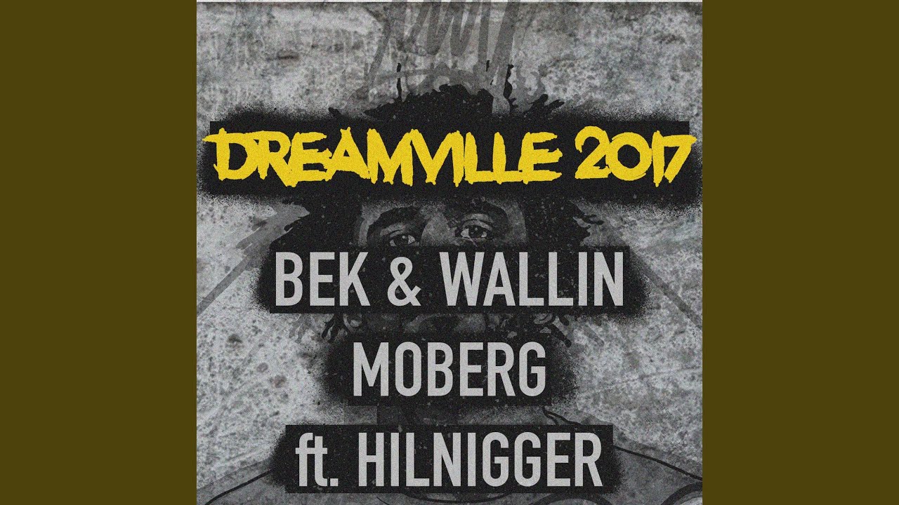Dreamville 2017 (feat. Hilnigger)