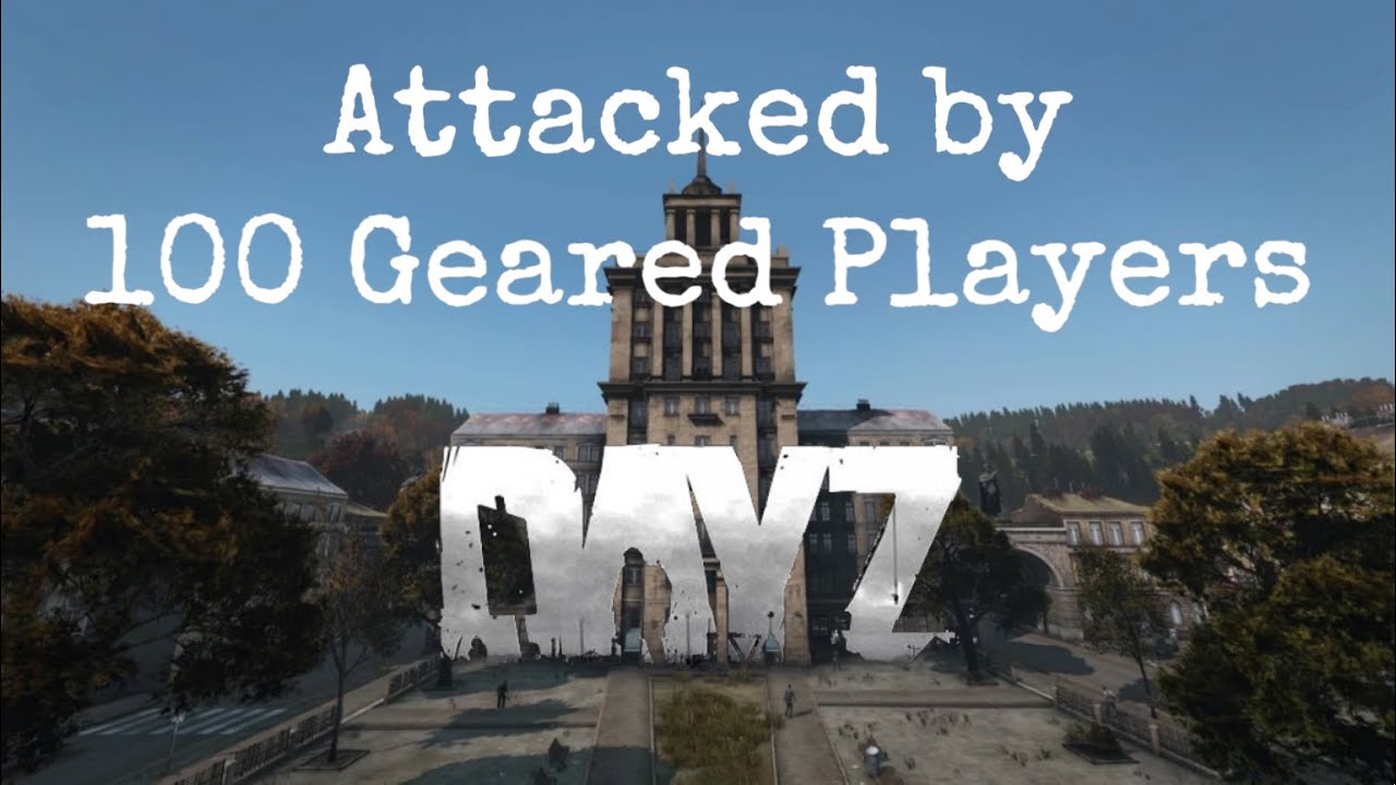 Attacked by 100 Player Horde in Dayz!