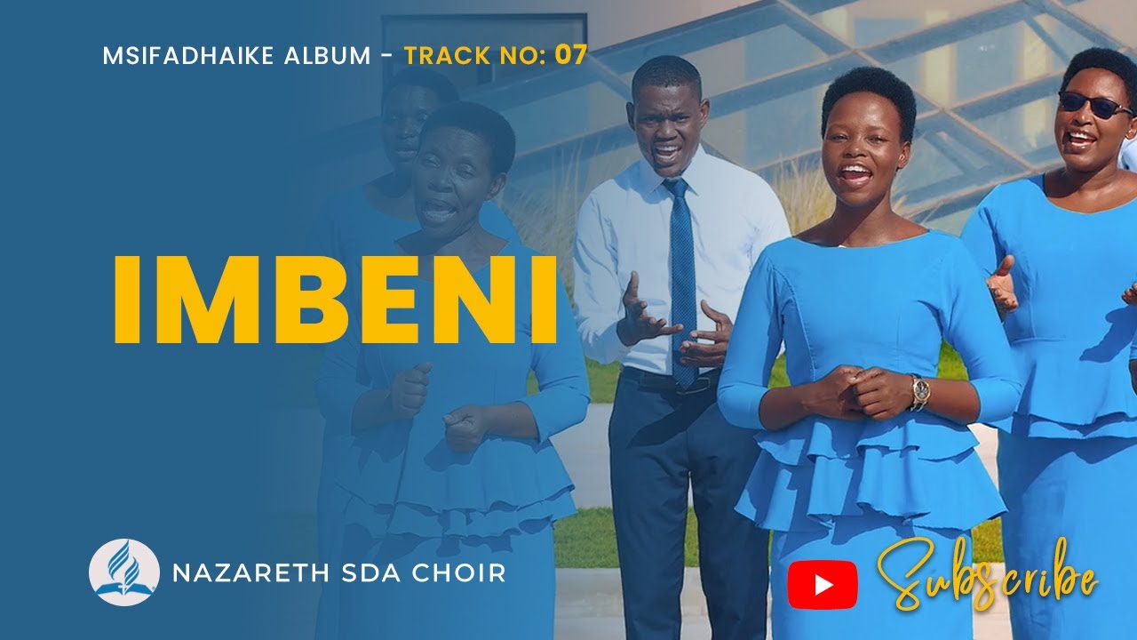 Nazareth SDA Choir - Imbeni Pendo (Official Music Video).