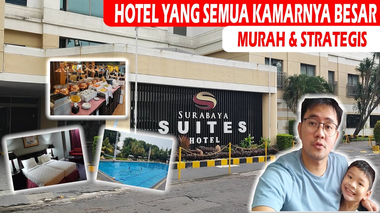 HOTEL MURAH DAN STRATEGIS DI TENGAH KOTA SURABAYA || SURABAYA SUITES HOTEL