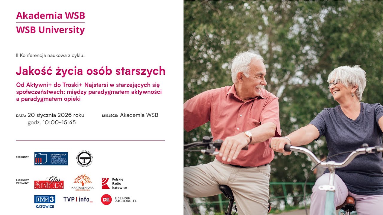 II konferencja naukowa z cyklu: Jakość życia osób starszych pt.: Od Aktywni+ do Troski+