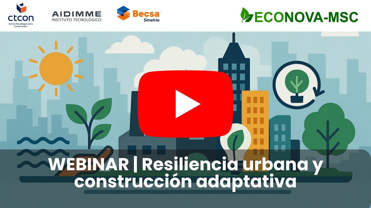 WEBINAR Resilencia Urbana y Construcción Adaptativa del HUB ECONOVA MSC