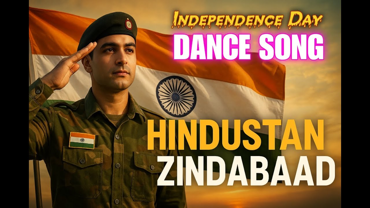 Independence Day 2025 | Hindustan Zindabad | Dance Anthem 2025 | Full Energy Patriotic Song