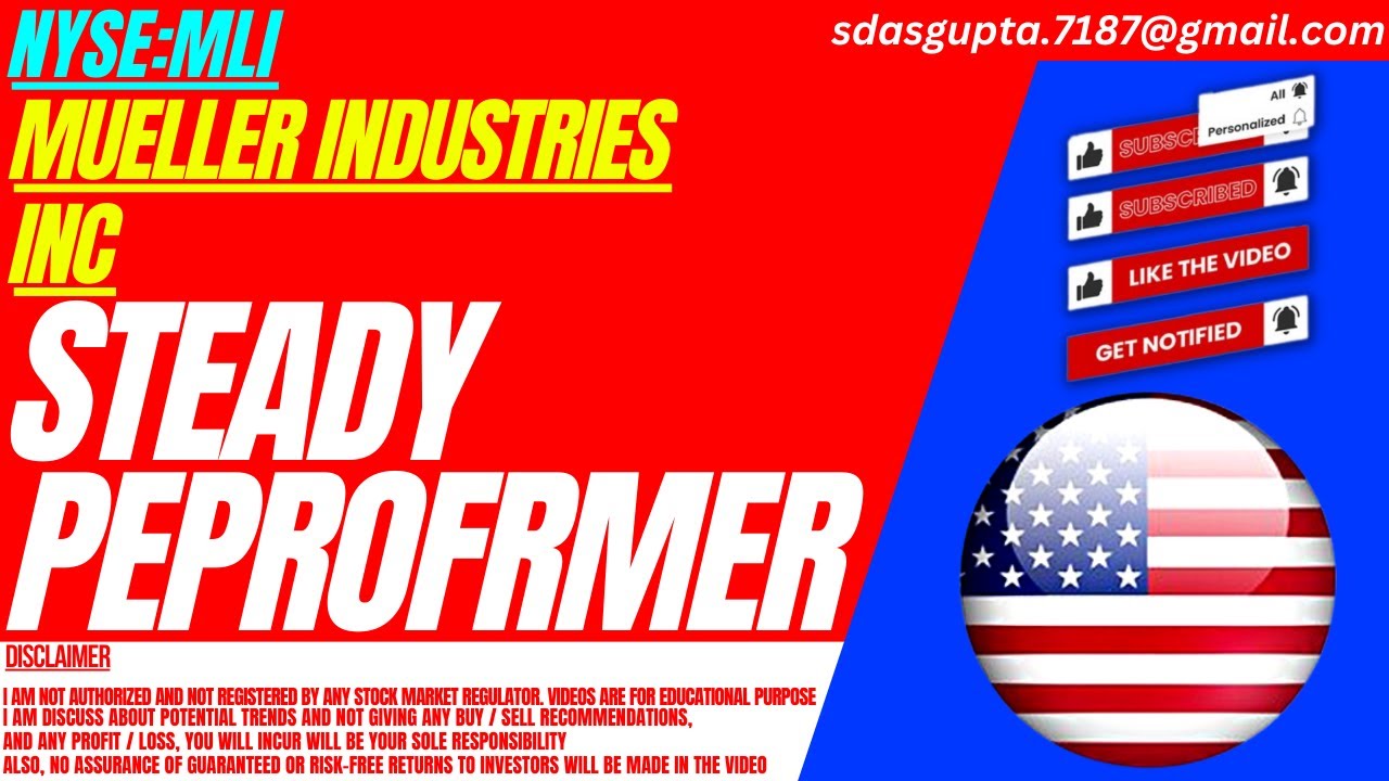 STEADY PEPROFRMER : MLI STOCK ANALYSIS | MUELLER INDUSTRIES STOCK