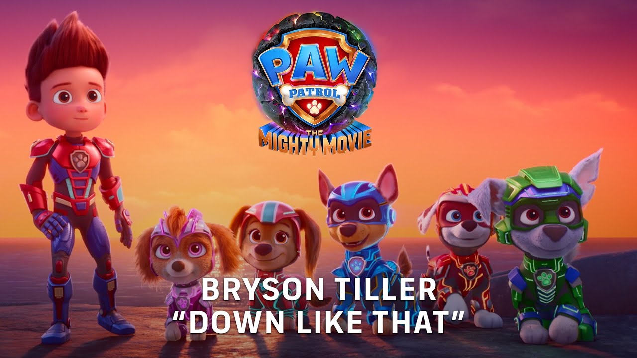 PAW Patrol: The Mighty Movie | Down Like That (Bryson Tiller) Lyric Video