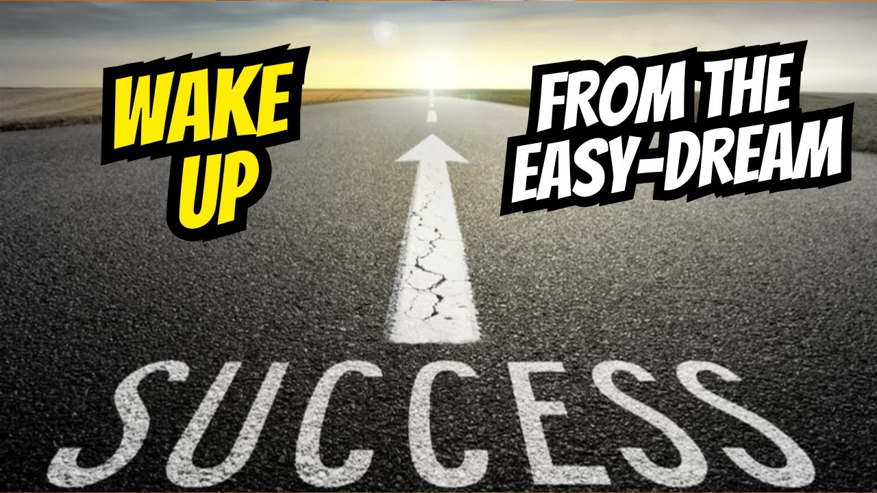 Wake Up From the Easy