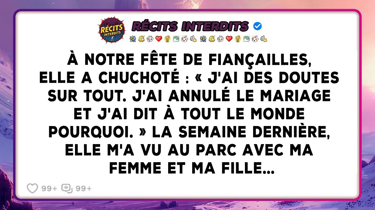 À Notre Fête De Fiançailles, Elle A Chuchoté : « J'ai Des Doutes Sur Tout. J'ai Annulé Le Mariage...