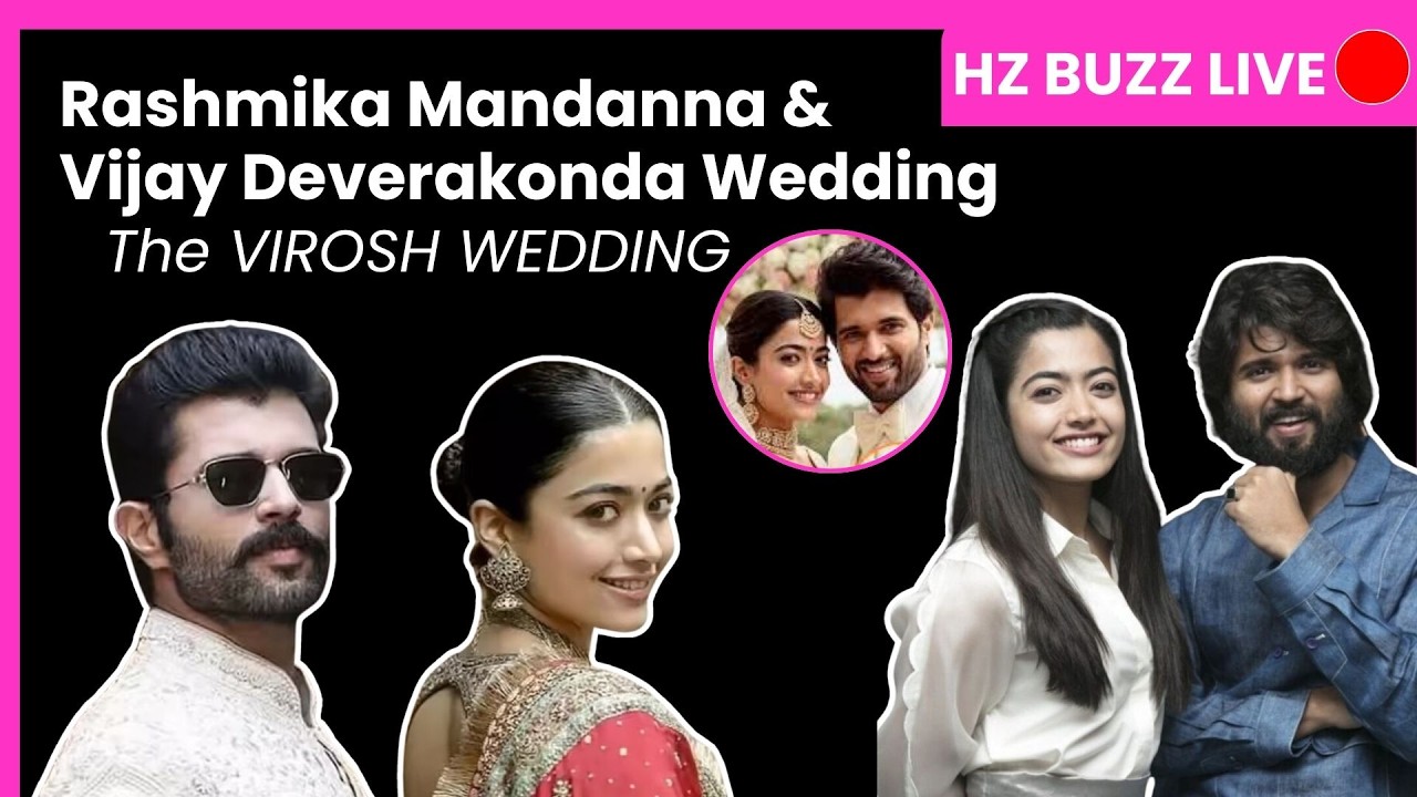 Vijay & Rashmika’s Royal Wedding! Exclusive Updates on #VIROSHWEDDING | HerZindagi Buzz Live