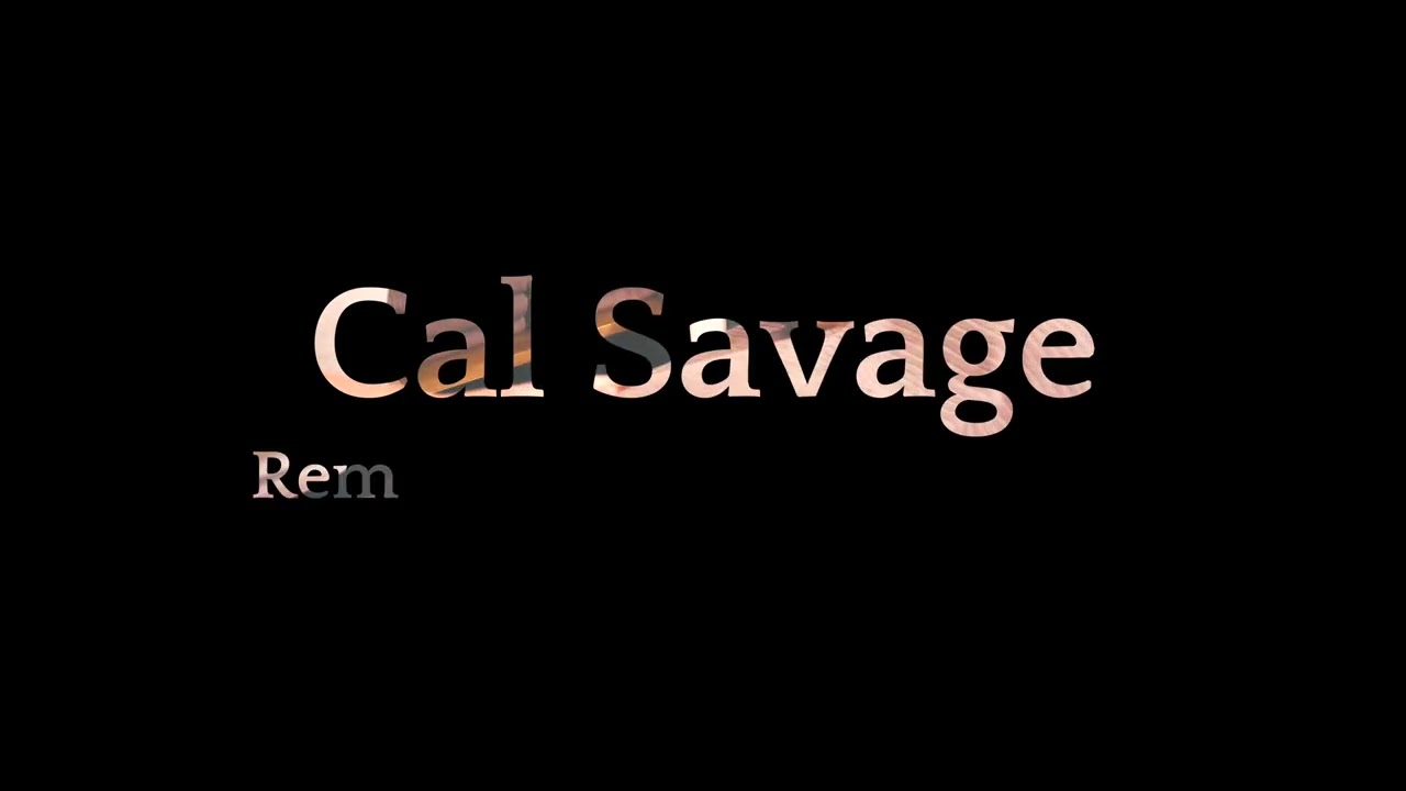 Cal Savavge Treatment