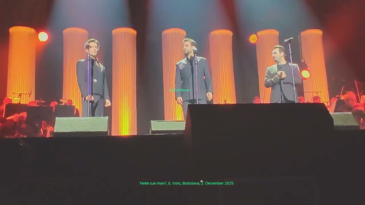 My video: 3 'Nelle tue mani', Il Volo, Bratislava, 2 December 2025