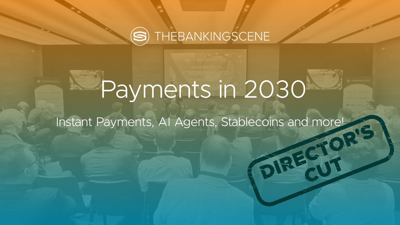 The Future of Payments in 2030: Instant Payments, AI Agents, Stablecoins and more!