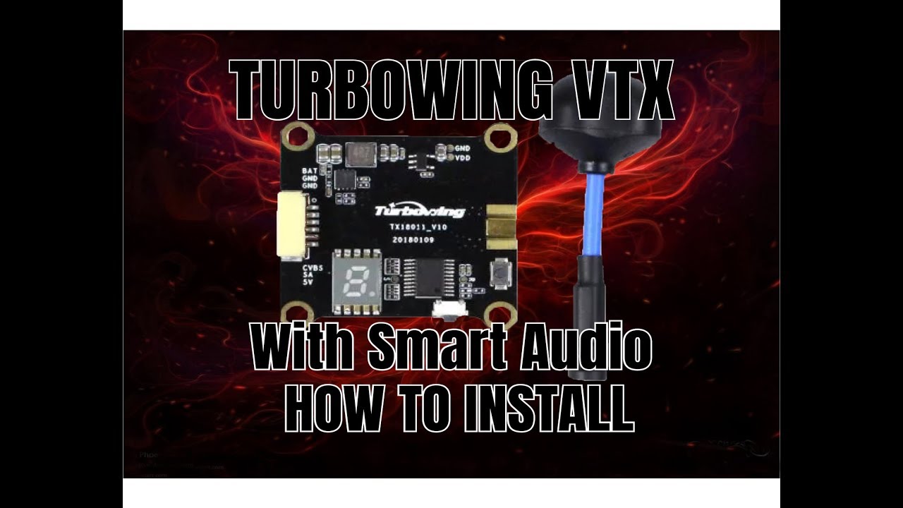 Turbowing VTX smart audio Install video