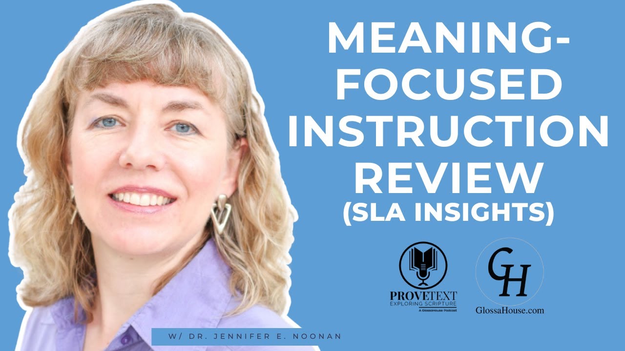 553. Meaning-Focused Instruction Review (SLA Insights)