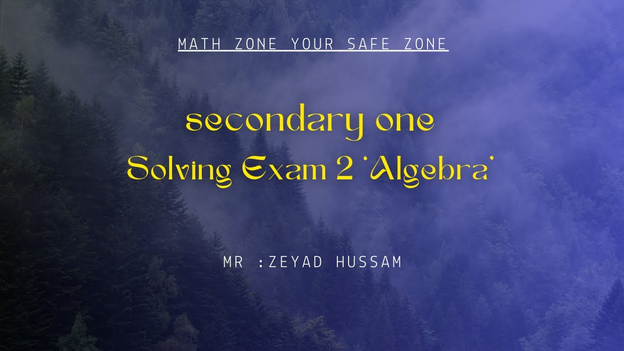 Solving Exam 2 Algebra