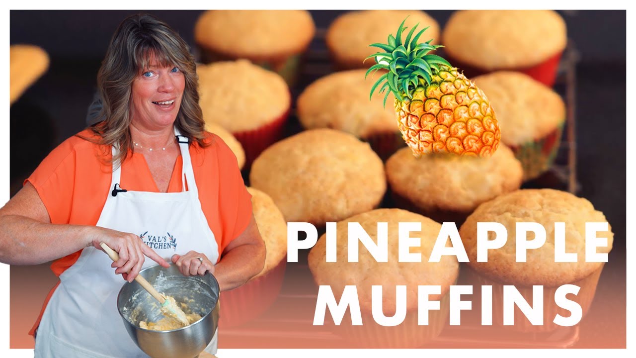 EASY Pineapple Muffins Recipe | Val's Kitchen