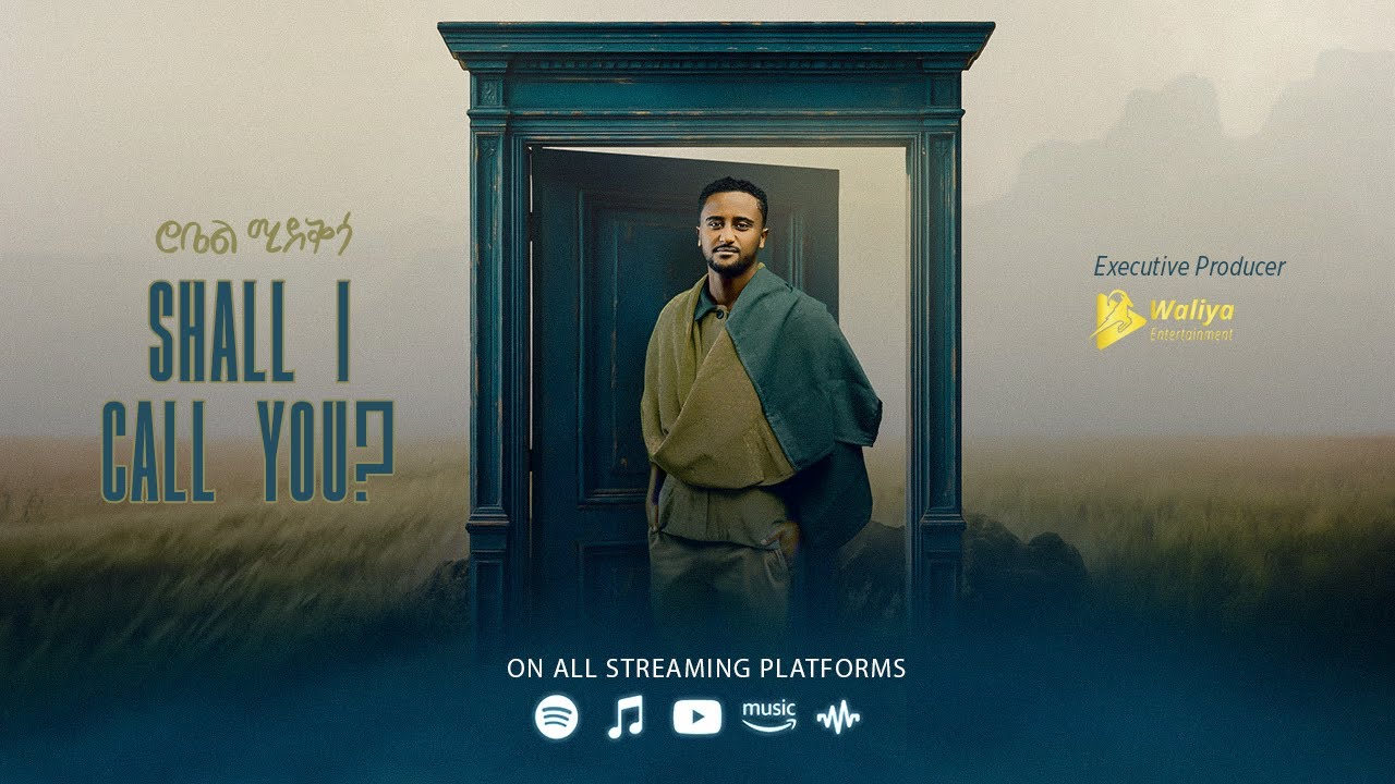 Robel Mideksa - Shall I Call you? | New Ethiopian Music 2025 (Official Lyrics Video) Track 11