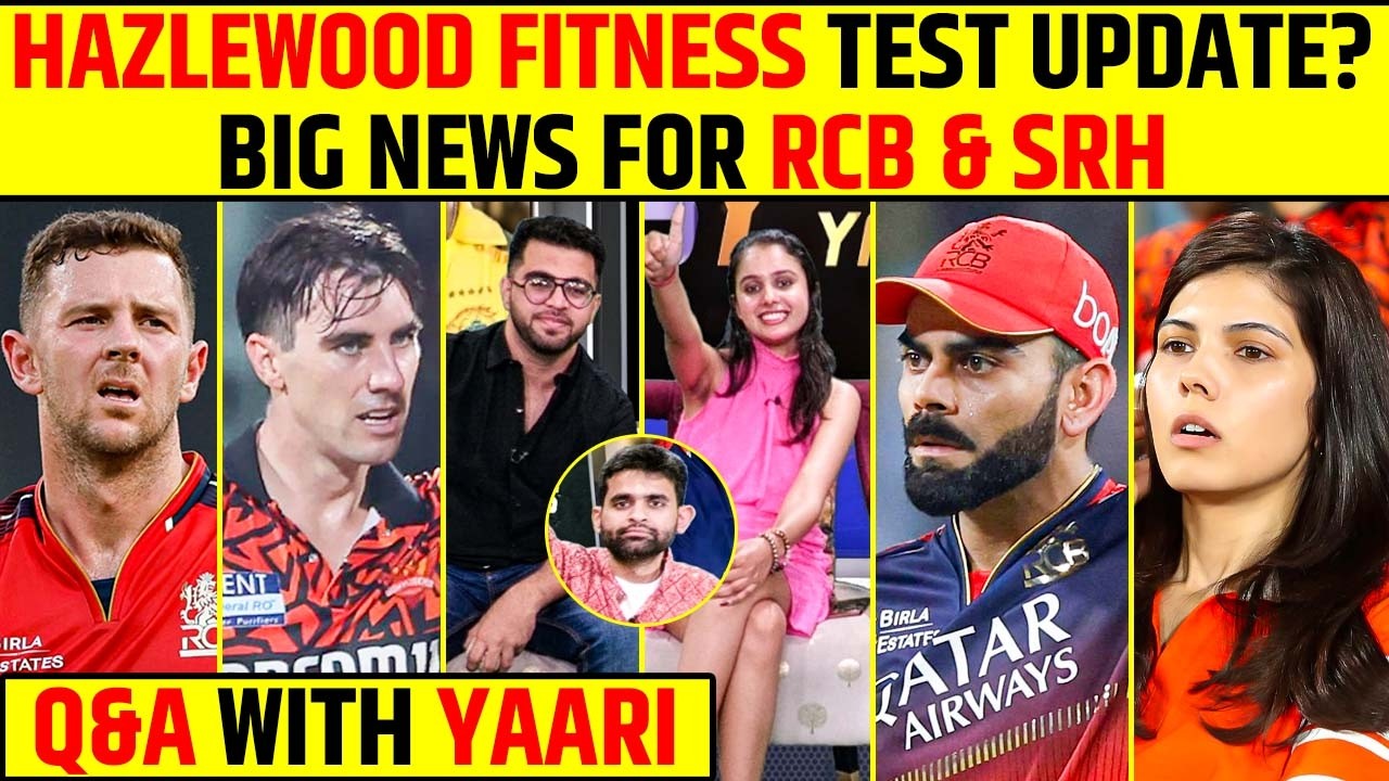 🔴Q&A WITH YAARI - HAZLEWOOD FITNESS TEST UPDATE, BIG NEWS FOR RCB & SRH
