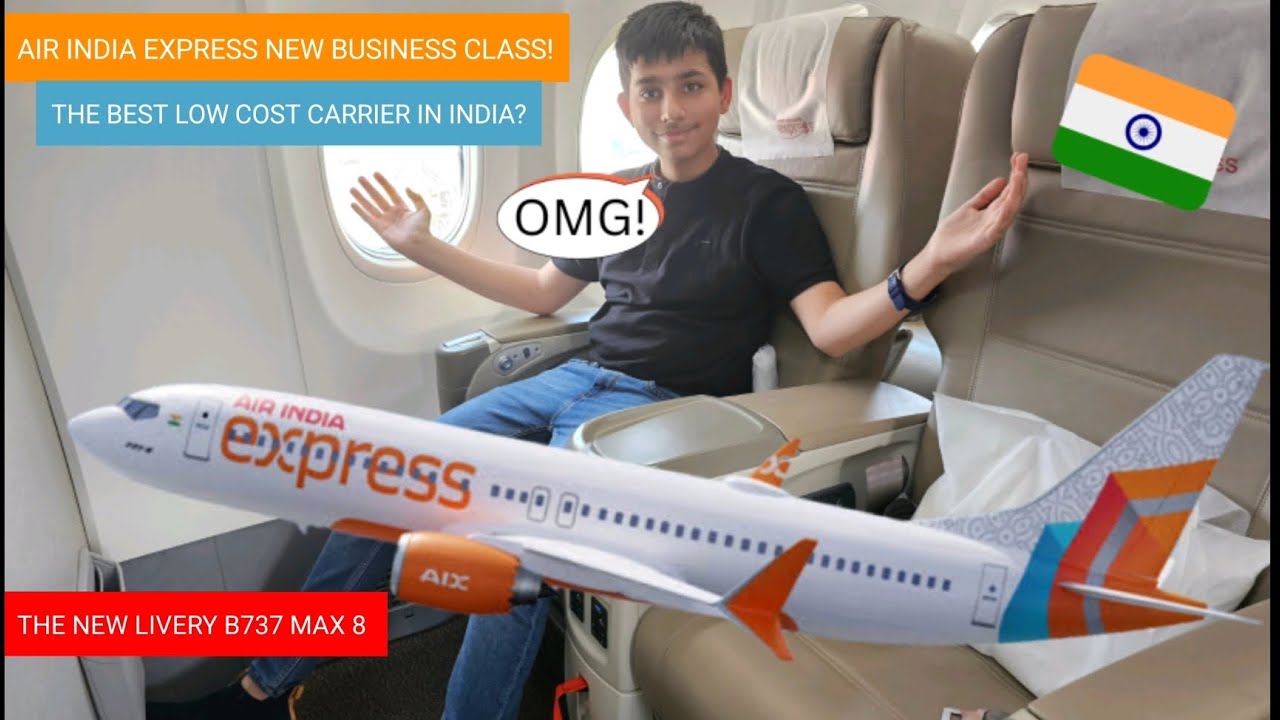 Air India Express NEW BUSINESS CLASS! The BEST LCC in India? AIX NEW LIVERY B737 MAX 8 from HYD-BLR