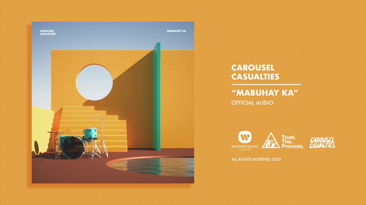 Carousel Casualties - Mabuhay Ka (Official Audio)