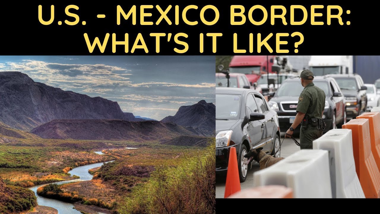 U.S. - Mexico Border: What's it Like?
