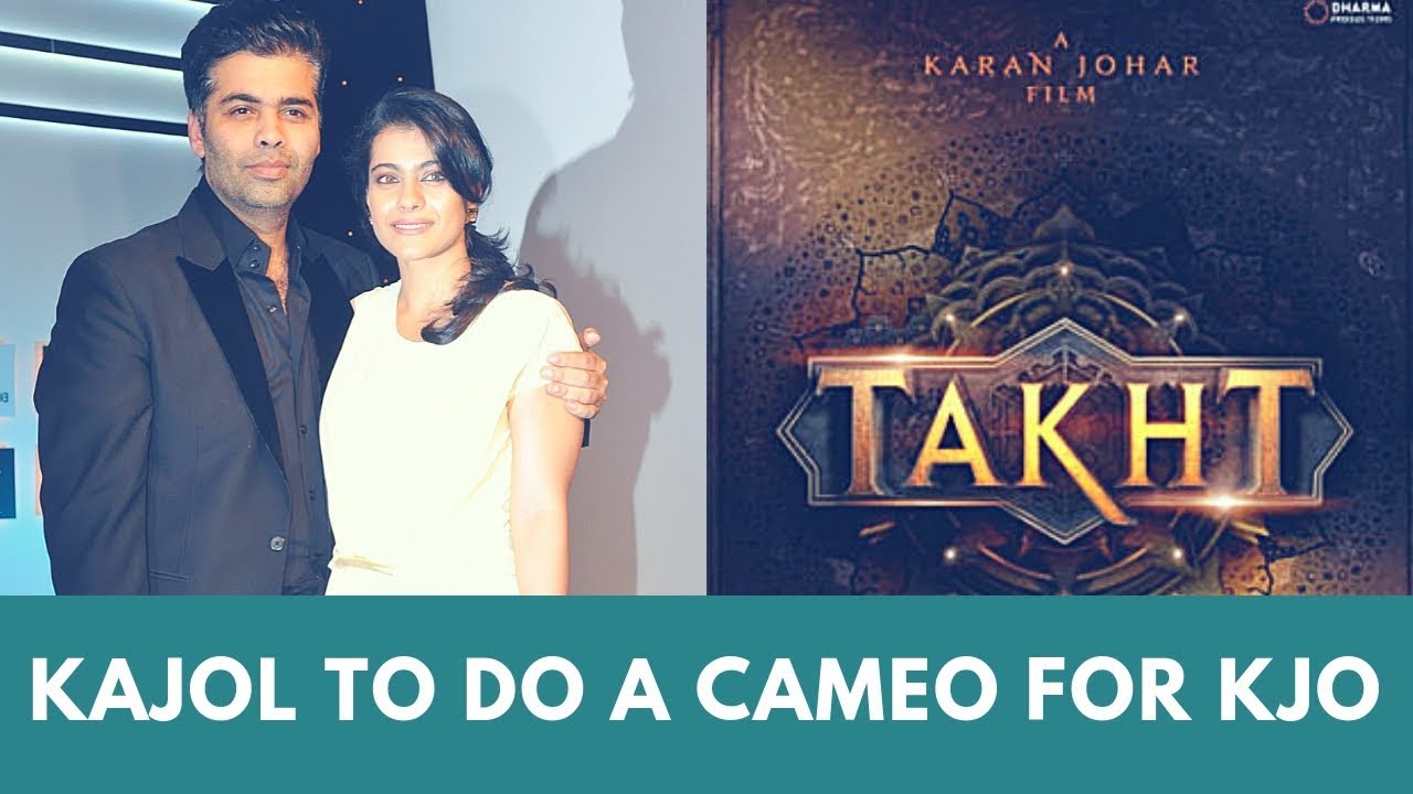 Takht : Kajol all set to make a cameo in Karan Johar&rsquo;s film?