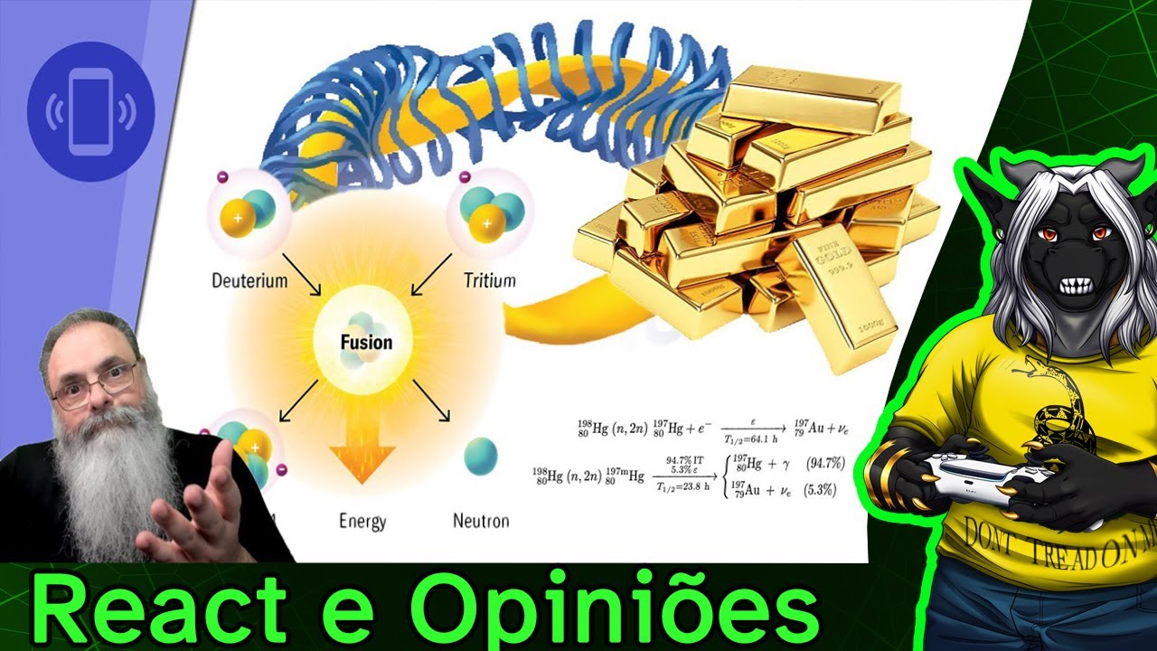 React PESQUISADORES descobrem como PRODUZIR OURO como SUBPRODUTO GRÁTIS de REATORES de FUSÃO NUCLEAR
