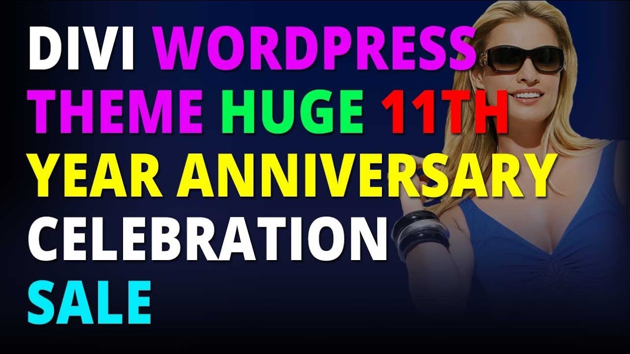 Divi Wordpress Theme Huge 11th Year Anniversary Celebration Sale