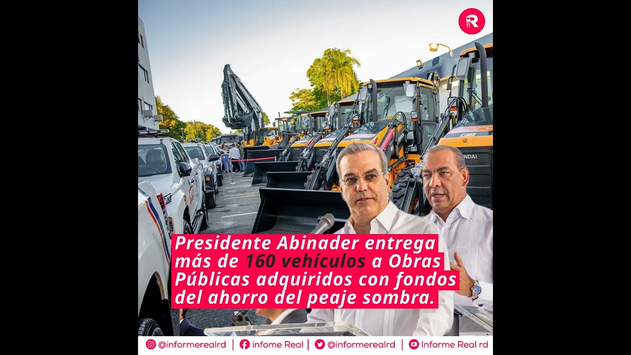 Abinader entrega m&aacute;s de 160 veh&iacute;culos a Obras P&uacute;blicas adquiridos con fondos del ahorro del peaje.