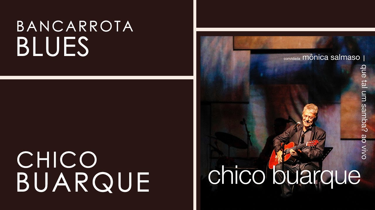 Chico Buarque | Bancarrota Blues (Áudio Oficial) | Que Tal Um Samba?