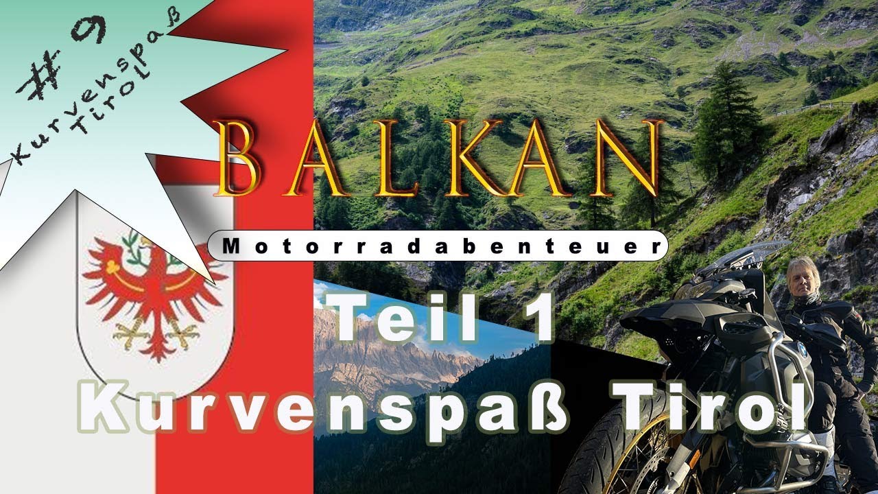 Kurvenspaß Tirol - Motorradabenteuer Balkan 2025: Teil 1