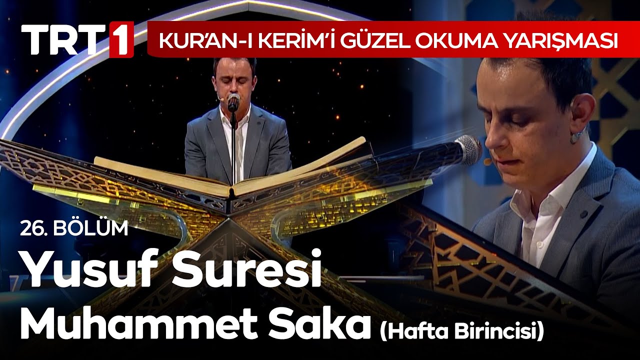 Yusuf Suresi Tilaveti - Kur'an-ı Kerim'i Güzel Okuma Yarışması 26. Bölüm