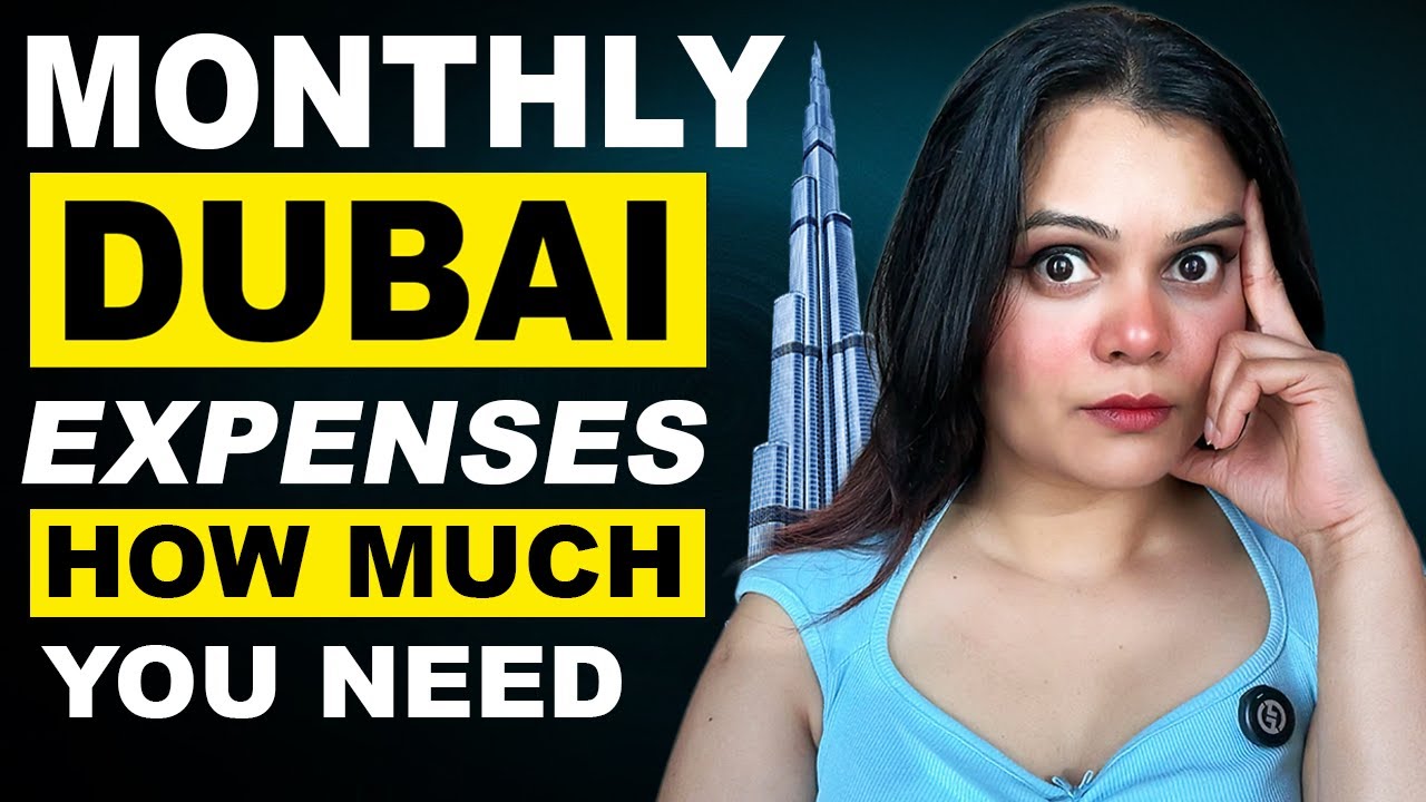 Monthly DUBAI Expenses – How Much You Need ? 🇦🇪