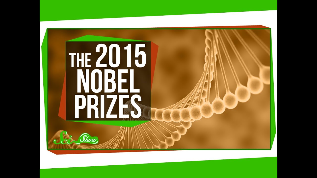 The 2015 Nobel Prizes!