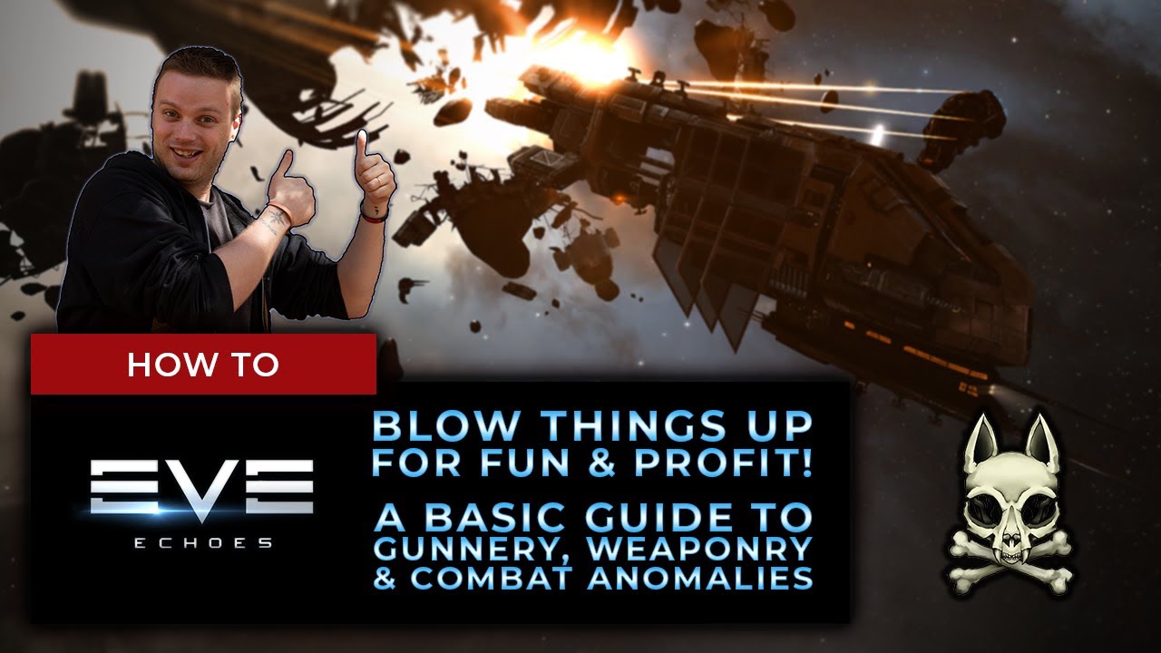 [BETA] Blow Things Up For Fun & Profit! Basic Weaponry/Gunnery Guide || EVE ECHOES