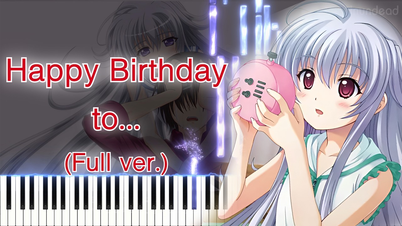 【終わる世界とバースデイ ED】Happy Birthday to.../KAKO (フル) ピアノアレンジ