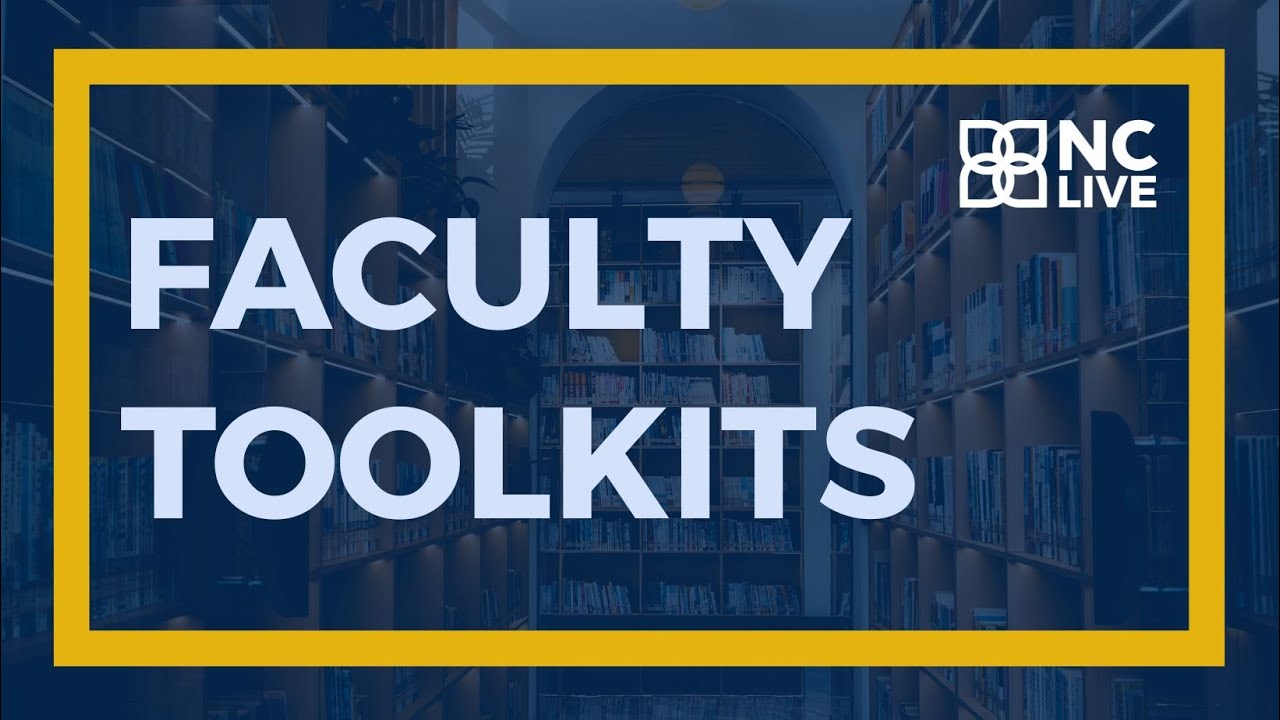 Building Faculty Toolkits with NC LIVE: Curated Resources for Teaching & Learning