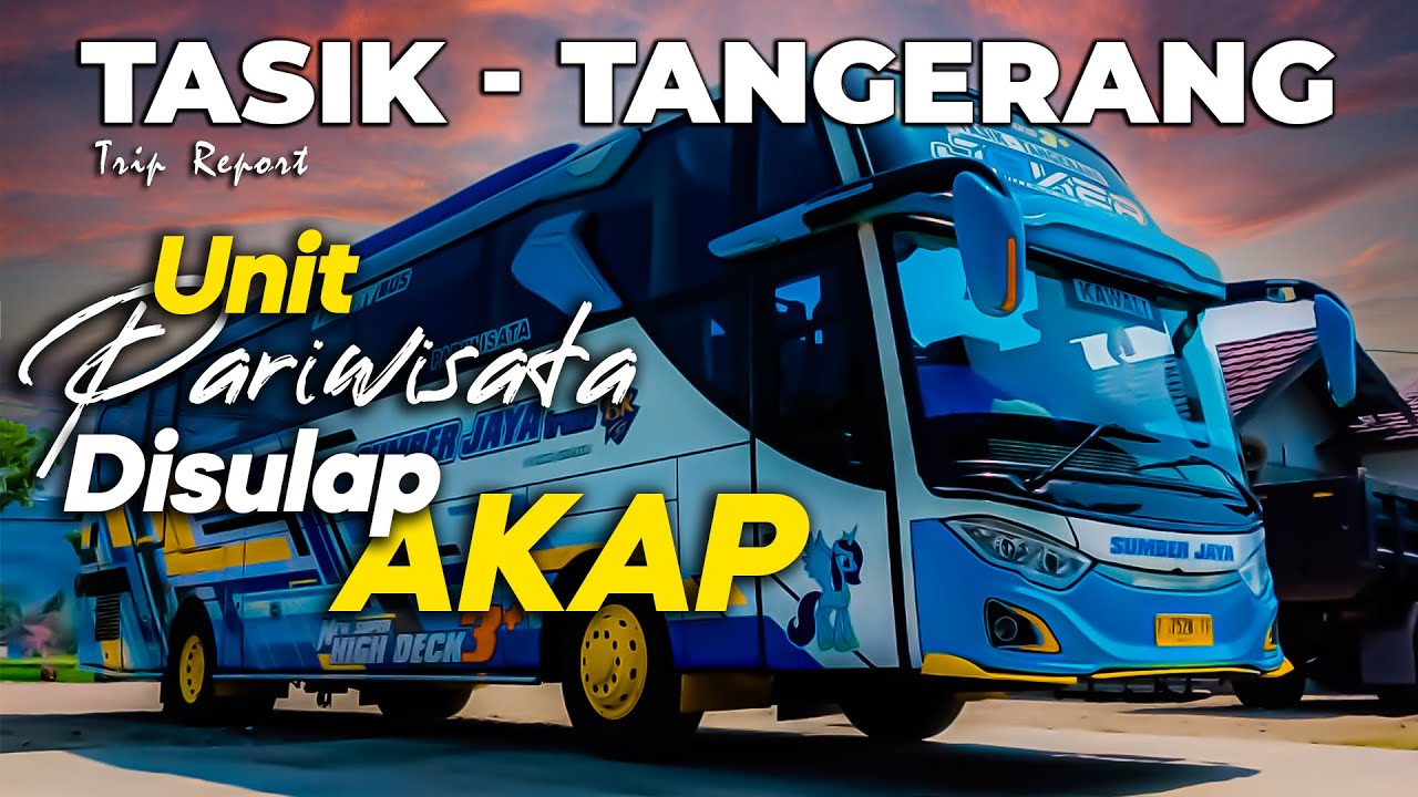 PAMIT DARI TRAYEK JOGJA MONCER DI JALUR PARAHYANGAN✨🤩 (Tasik - Tangerang with PO Sumber Jaya Trans)
