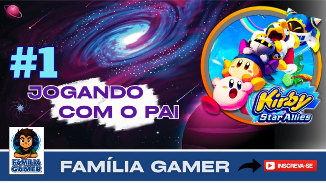 KIRBY STAR ALLIES  - O PODER DE JOGAR COM MEU PAI