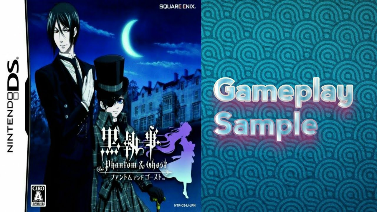 Kuroshitsuji: Phantom and Ghost (Nintendo DS) English Patched - Gameplay Sample