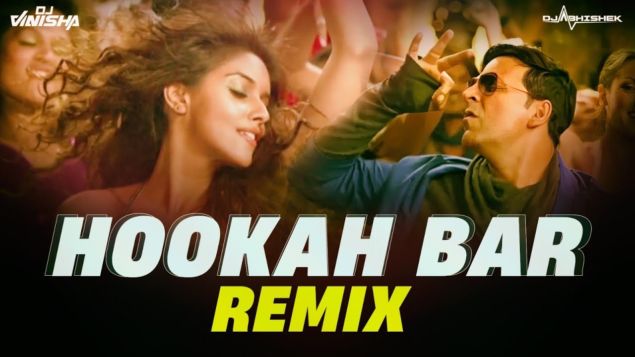 Hookah Bar - DJ Abhishek & DJ Vinisha Remix
