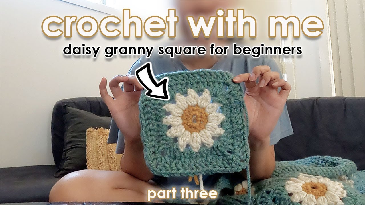 CROCHET WITH ME | Final Rounds to the Daisy Granny Square - Step by Step Instructions | Part 3