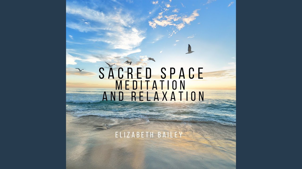 Introduction to Sacred Space in-Depth Relaxation