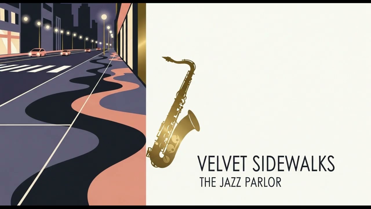 Velvet Sidewalks  |  Cool Jazz Original (Night Stroll).