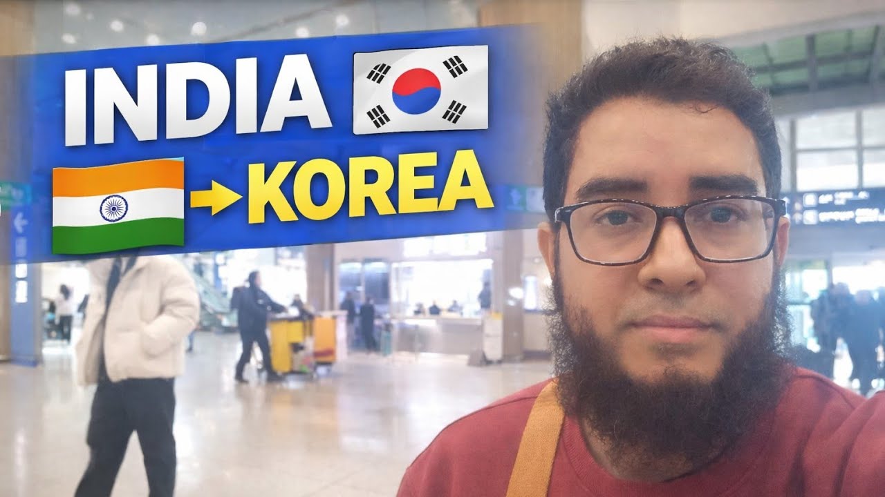 “Finally Reached Korea 🇰🇷 | Kolkata to Korea Full Travel”