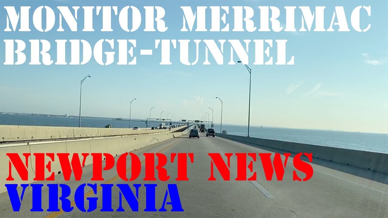 Monitor Merrimac Bridge-Tunnel - Suffolk to Newport News - Virginia - Infrastructure Drive