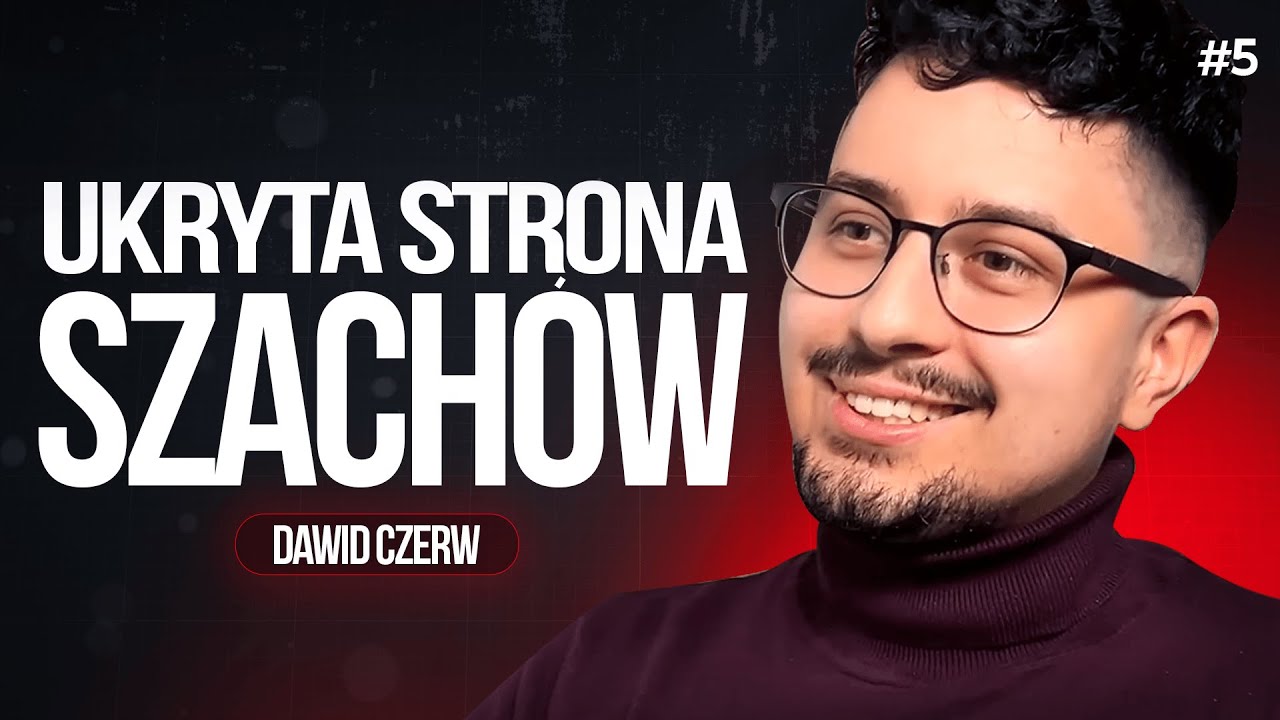 #5 Jak zostać Mistrzem Międzynarodowym? Pieniądze w szachach? Alkohol na zawodach? - Dawid Czerw