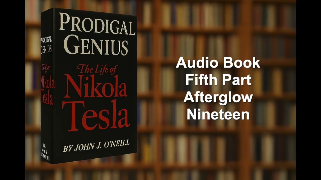 Prodigal Genius: The Life of Nikola Tesla (audio book) - 19