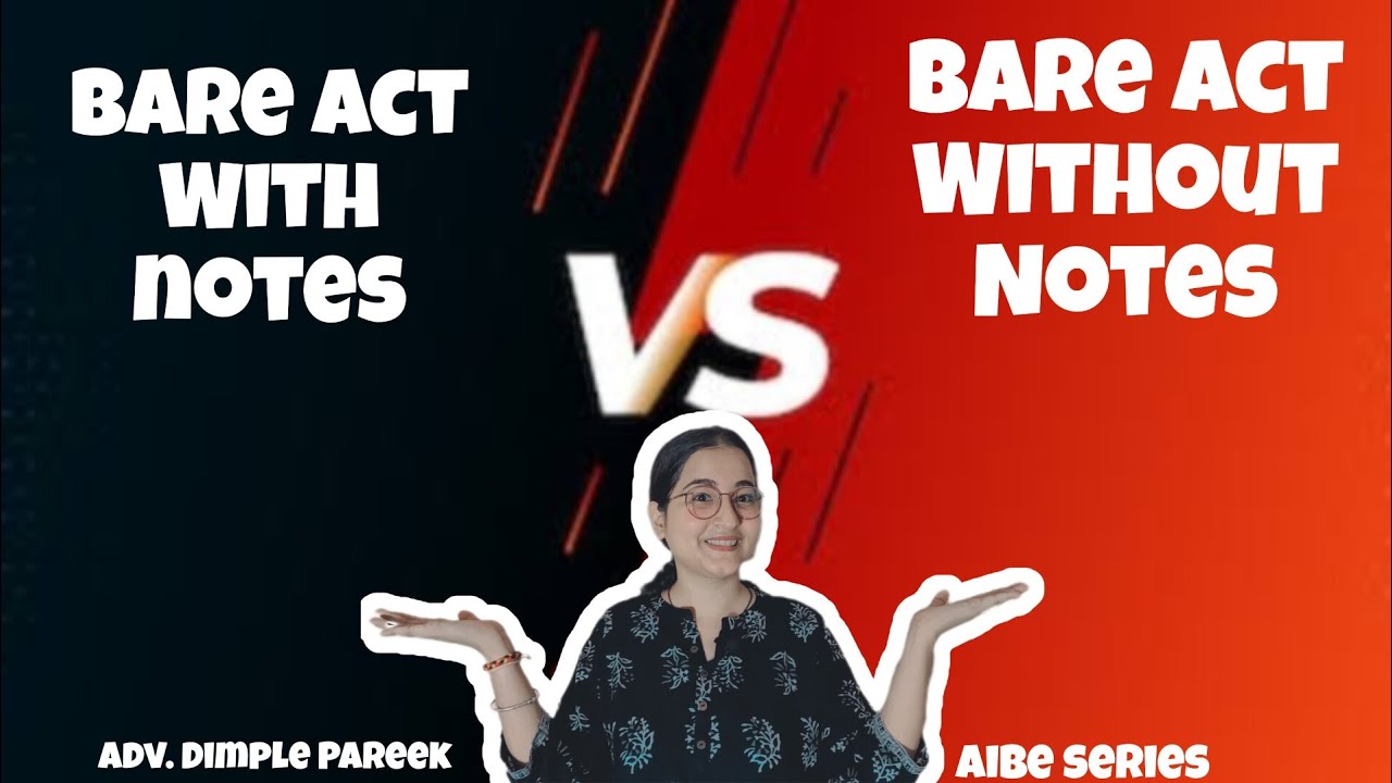 Difference between Bare Act with Notes v. Bare Act without Notes| All India Bar Exam| AIBE 2023