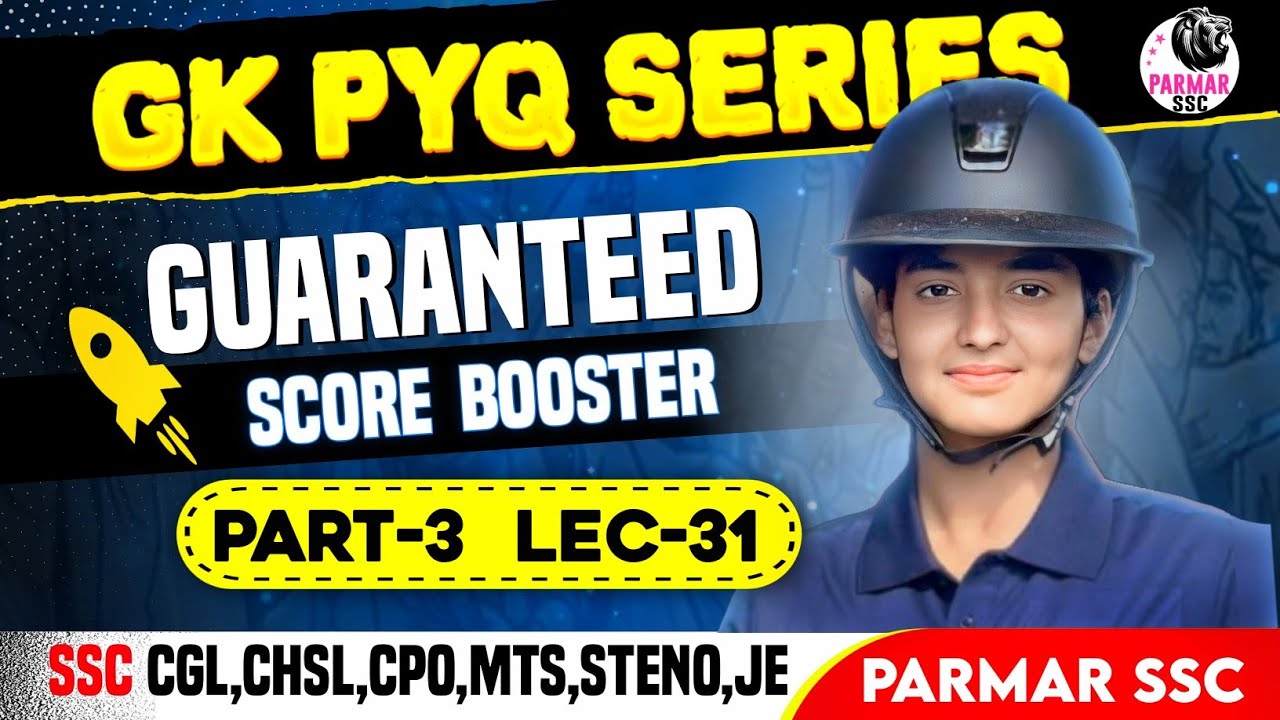 GK PYQ SERIES PART 3 | LEC-31 | PARMAR SSC